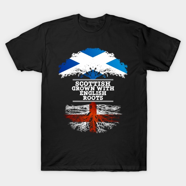 Scottish Grown With English Roots - Gift for English With Roots From England T-Shirt by Country Flags